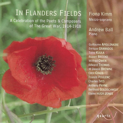 In Flander's Fields: A Celebration of the Poets & Composers of the Great War 1914-1918