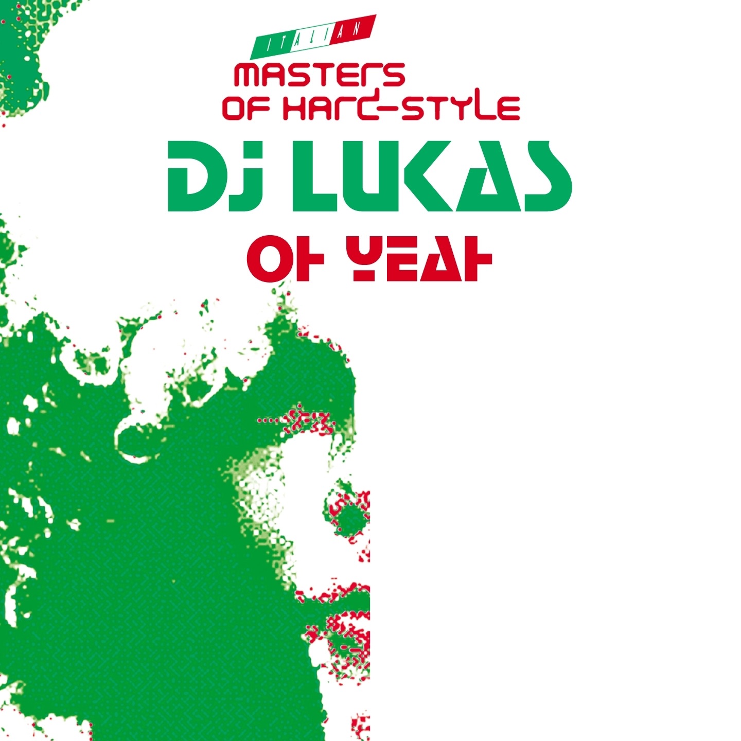 Masters of Hard-style: Oh Yeah - Single