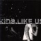 Skate and Annoy - Kids Like Us lyrics