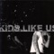 Motherfucker Crystal Lake - Kids Like Us lyrics