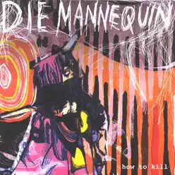 How to Kill - EP - Die Mannequin