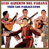 Luis Alberto del Paraná & Trío los Paraguayos - A Mi Tierra