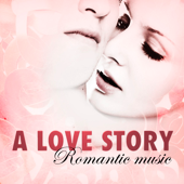 A Love Story - Romantic Music
