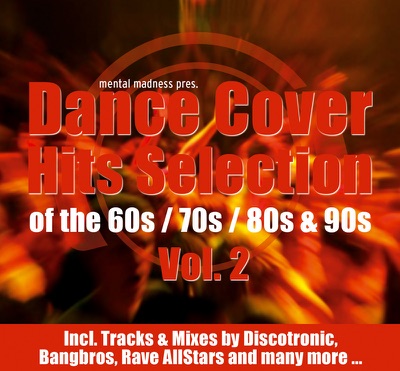 Mental Madness Presents: Dance Cover Hits Selection, Vol. 2