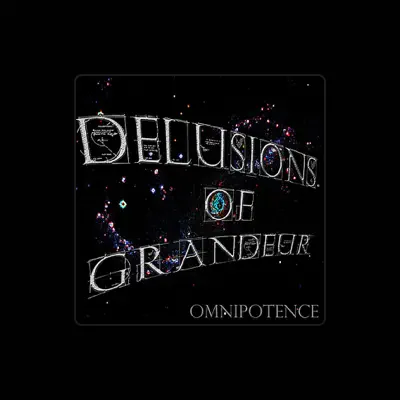 Listen to Delusions of Grandeur, watch music videos, read bio, see tour dates & more!