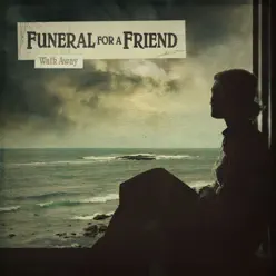 Walk Away - EP - Funeral For a Friend