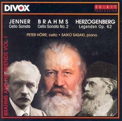 Jenner: Cello Sonata - Herzogenberg: Legenden - Brahms: Cello Sonata No. 2