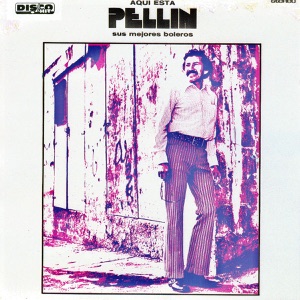 Aquí Está Pellin (Remastered)