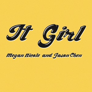 Megan Nicole - It Girl - Jason Derulo Lyrics - Zortam Music