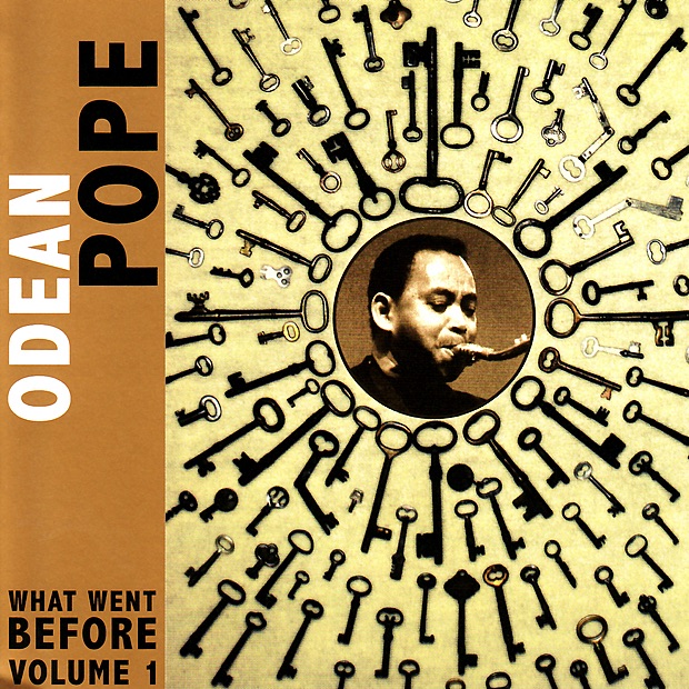Обложка альбома «What Went Before, Vol. 1» — Odean Pope