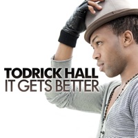 It Gets Better - Single - Todrick Hall