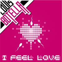 I Feel Love - EP - Louis Botella