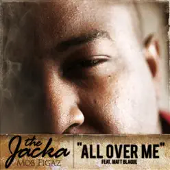 All Over Me - EP - The Jacka