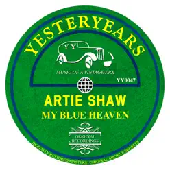 My Blue Heaven - Artie Shaw