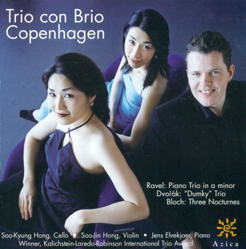 Ravel: Piano Trio In A Minor - Dvorak: Piano Trio No. 4 - Bloch: 3 Nocturnes