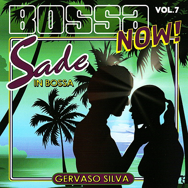 Silva, Gervaso – Bossa Now! Vol.7