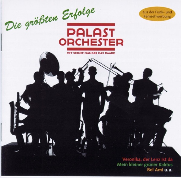 Palast Orchester mit seinem Sänger Max Raabe: Die größten Erfolge