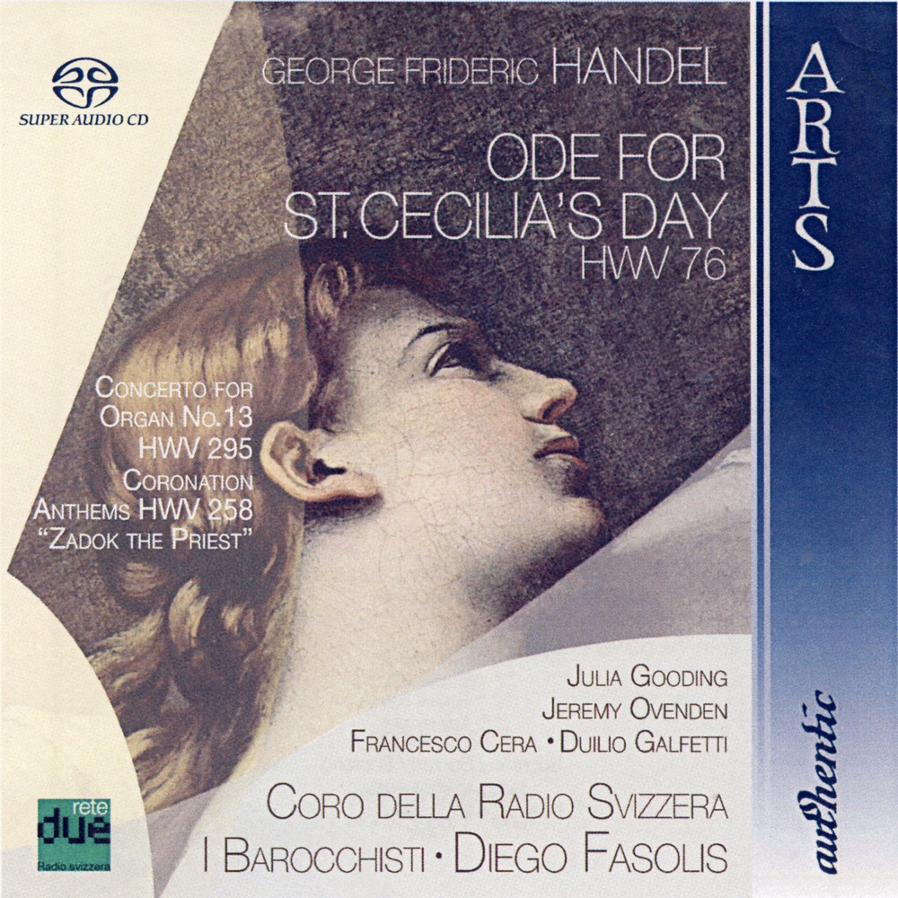 Обложка альбома «George Frideric Handel: Ode for St. Cecilia's Day HWV 76» — Julia Gooding, Jeremy Ovenden, Francesco Cero, Duilo Galfetta, I Barocchisti & Diego Fasolis