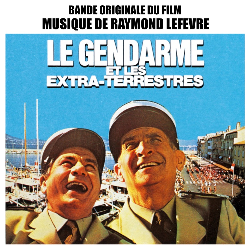Le gendarme et les extraterrestres (Bande originale du film)