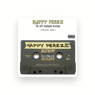 Escucha a Happy Perez, mira vídeos musicales, lee la biografía, consulta fechas de giras y mucho más.