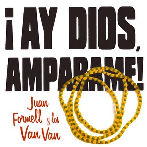 Juan Formell y Los Van Van Ay Dios Amparame