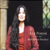 Musica Antiqua I. Femina Antiqua: Sibila Latina - Judicii Signum (Anonimus Córdoba, S. X) Lux Feminæ 900-1600
