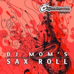 Sax Roll - Single