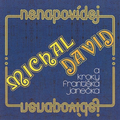 Michal David - Nenapovidej