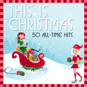 This Is Christmas: 50 All-Time Hits - Artisti Vari