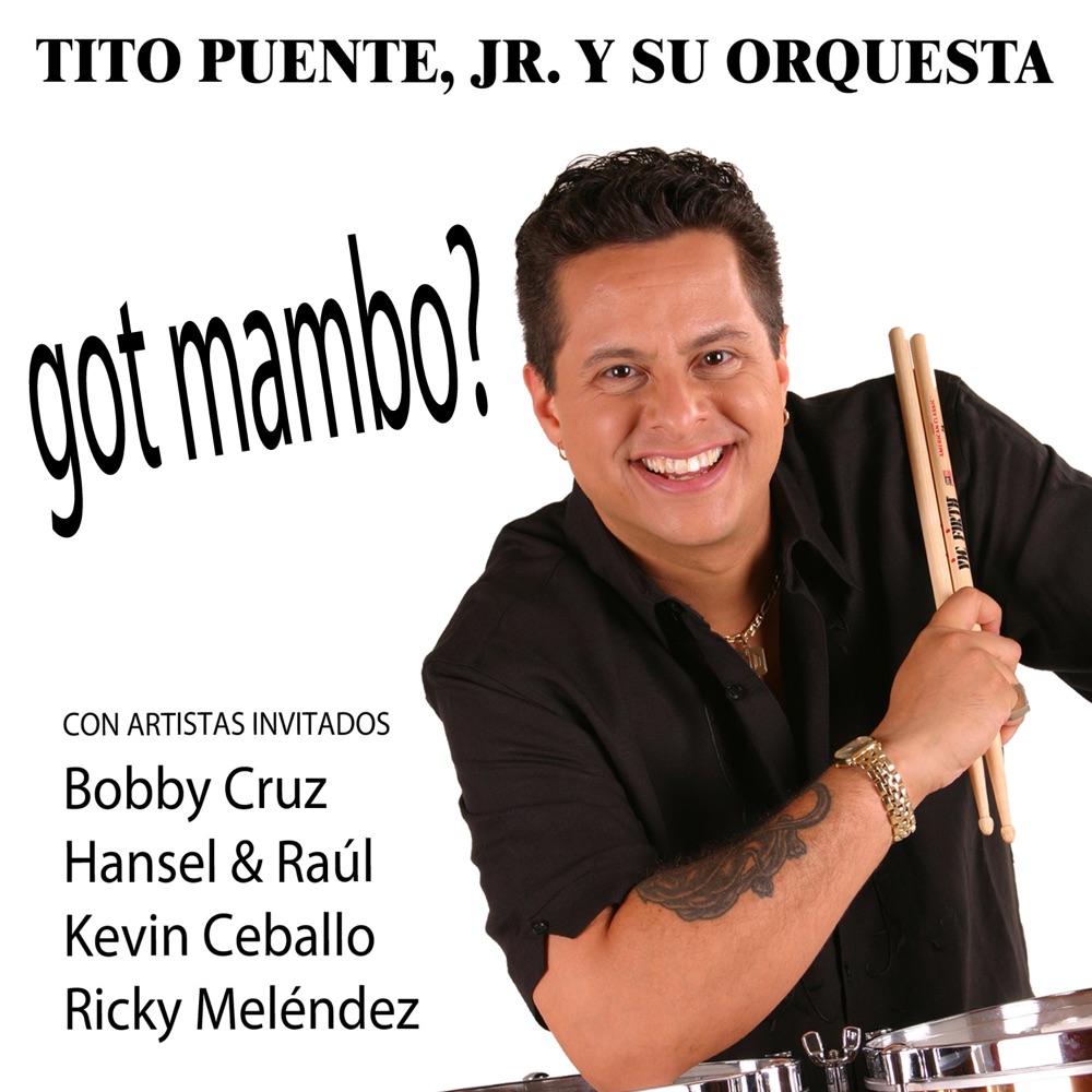 Обложка альбома «Got Mambo?» — Tito Puente, Jr.