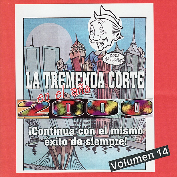 La Tremenda Corte en el Año 2000: ¡Continua Con el Mismo Éxito de Siempre! Vol. 14