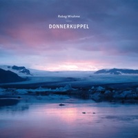 Donnerkuppel - Single - Robag Wruhme