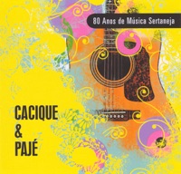 Cacique & Paje - Sóu Igual um Passarinho