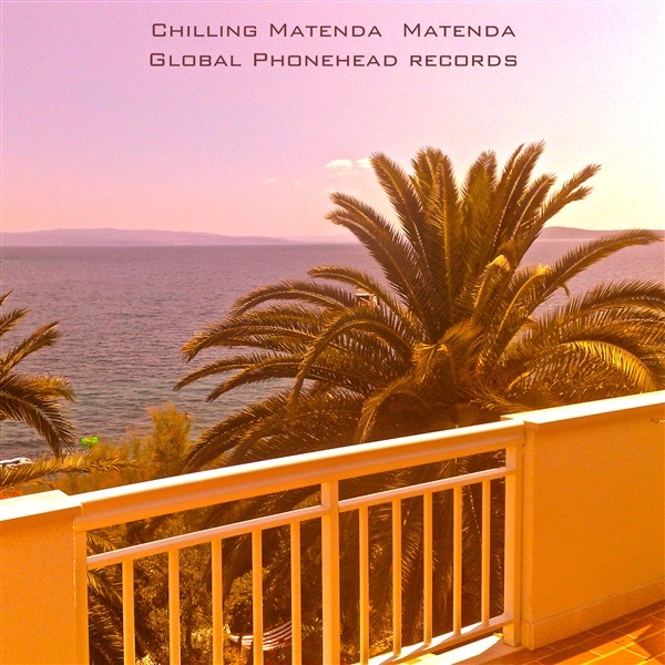 Обложка альбома «Chilling Matenda» — Matenda