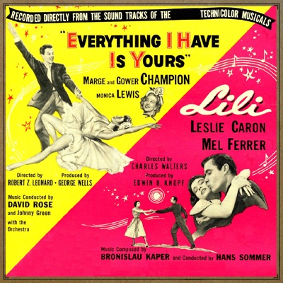 "Everything I Have Is Yours" & "Lili"