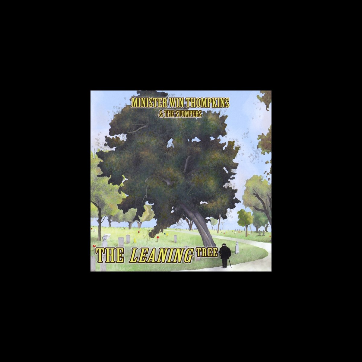 ‎The Leaning Tree - Album by Minister Win Thompkins & The Stompers ...