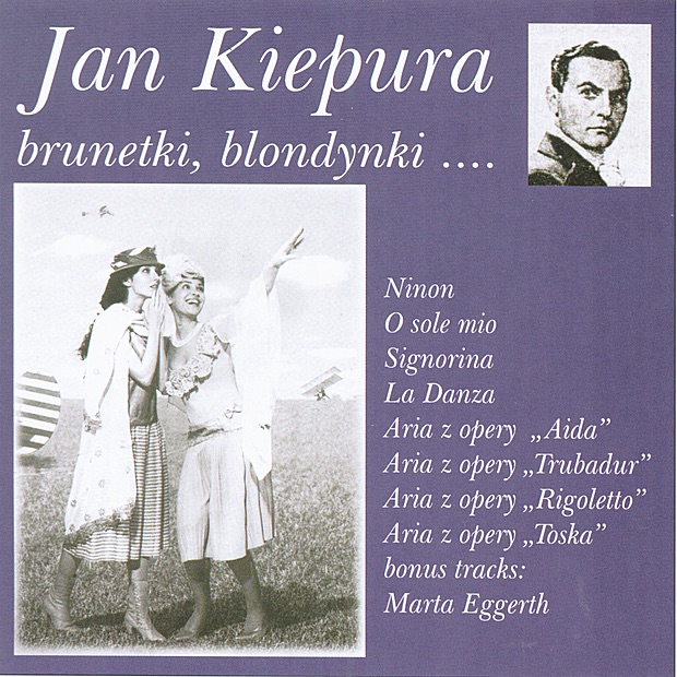 Обложка альбома «Brunettes, blondes... Brunetki blondynki...» — Jan Kiepura