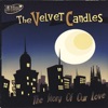 The Velvet Candles