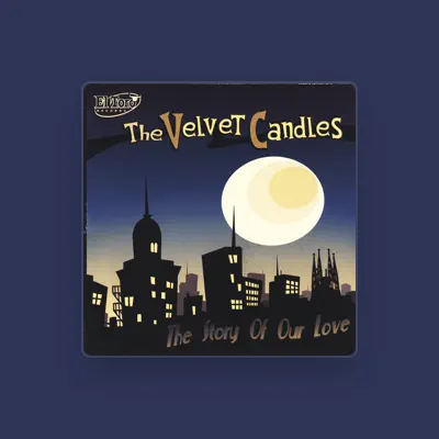 Listen to The Velvet Candles, watch music videos, read bio, see tour dates & more!