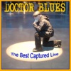 The best of captured Live (Recopilacion de los mejores temas de Doctor Blues)