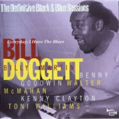 Bill Doggett - Everyday I Have the Blues