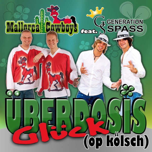 Überdosis Glück (Op Kölsch) [feat. Generation Spass] - Single