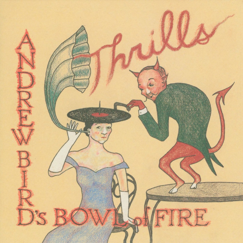Обложка альбома «Thrills» — Andrew Bird