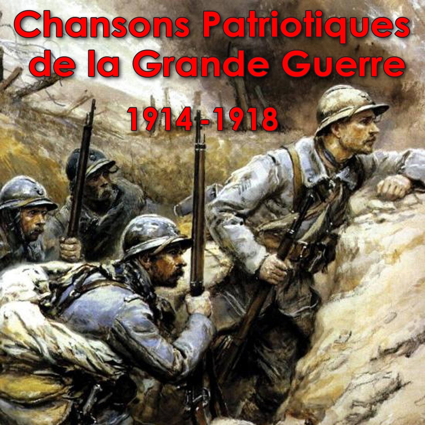 Les chansons patriotiques de la Grande Guerre 1914-1918