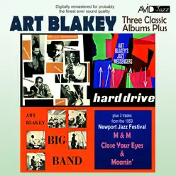 Three Classic Albums Plus (Big Band / Jazz Messengers - Hard Drive / The Jazz Messengers) [Remastered] - Art Blakey