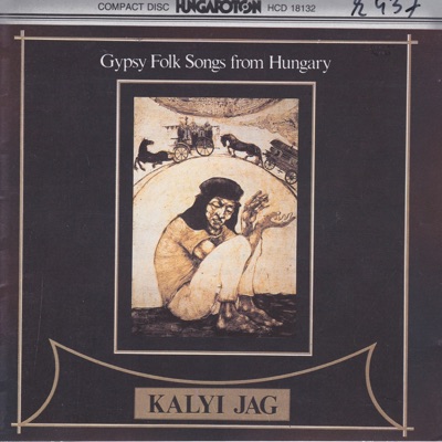 Kalyi Jag - Rolled song from Szabolcs: The band played till the morning