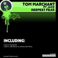 Deepest Fear (feat Jazz) - Single - Tom Marchant