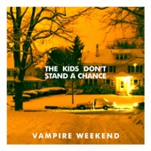 Vampire Weekend - The Kids Don’t Stand A Chance (Chromeo Remix)