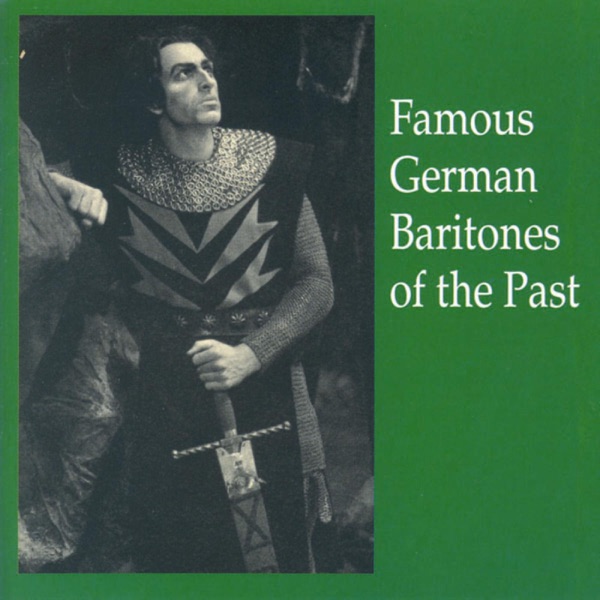 Famous German Baritones Of The Past