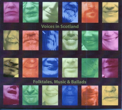 Voices in Scotland (Folk Tales, Music & Ballads)